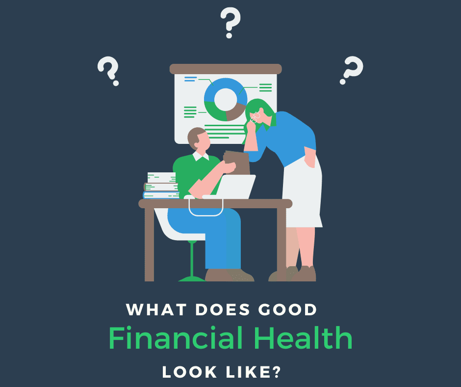 What does good financial health look like?